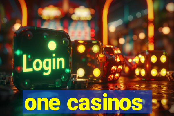 one casinos