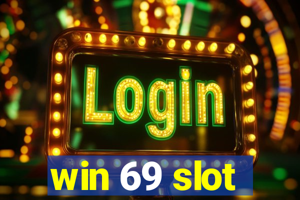 win 69 slot