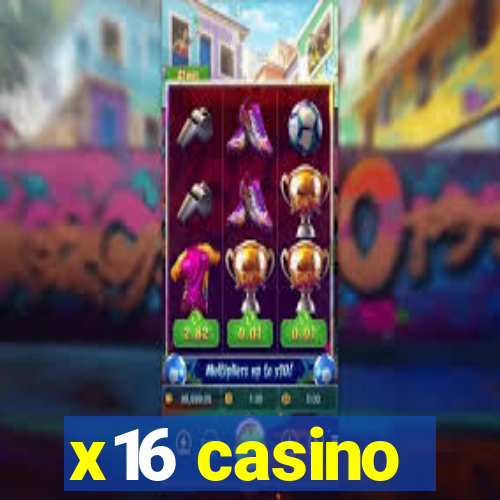 x16 casino