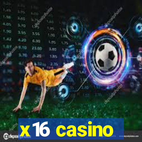 x16 casino