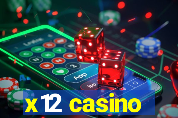 x12 casino