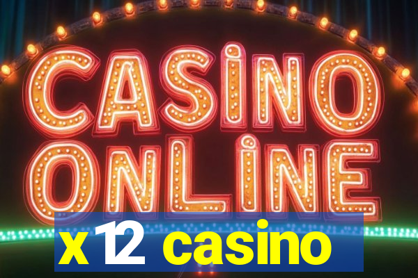 x12 casino