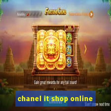 chanel it shop online