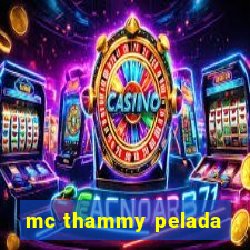 mc thammy pelada