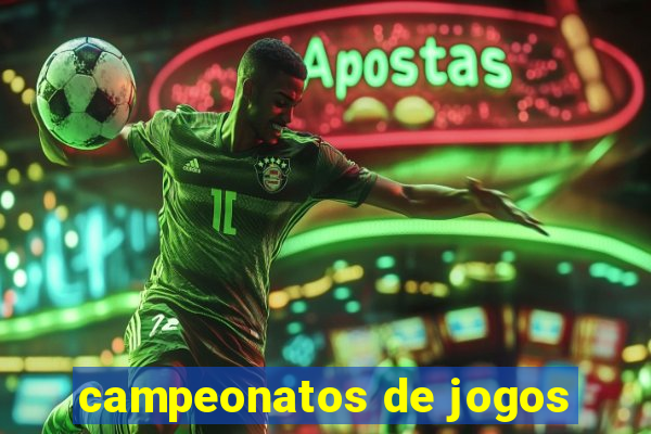 campeonatos de jogos