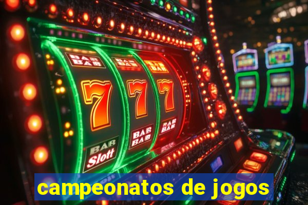 campeonatos de jogos