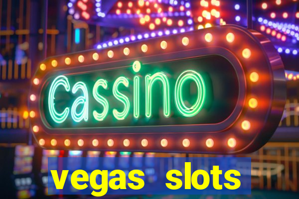 vegas slots machines free games