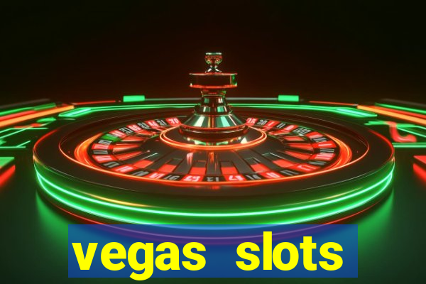 vegas slots machines free games