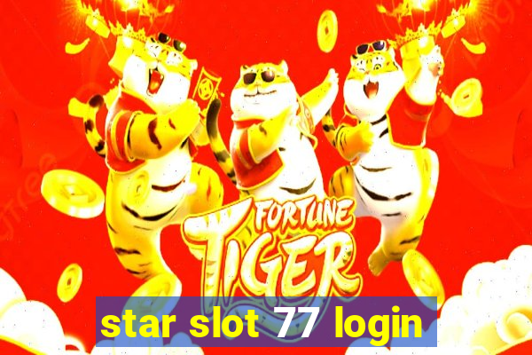 star slot 77 login