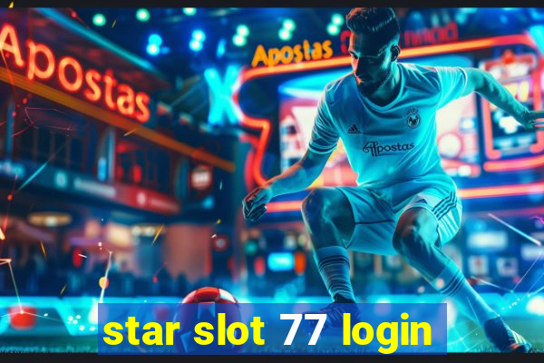 star slot 77 login