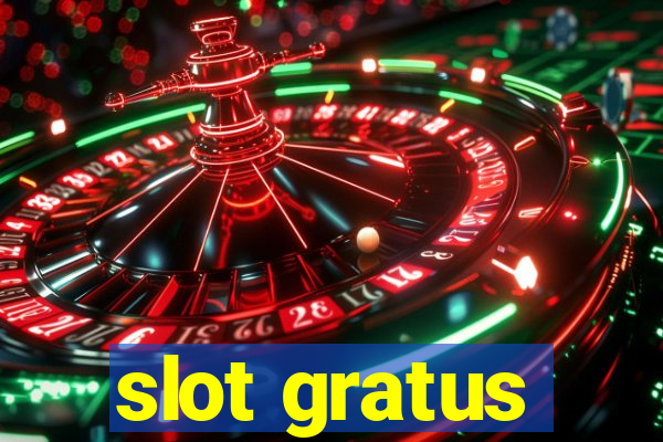 slot gratus