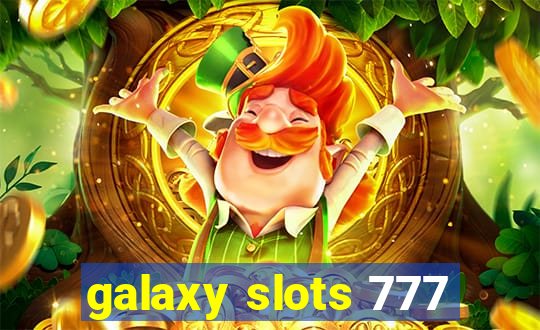 galaxy slots 777