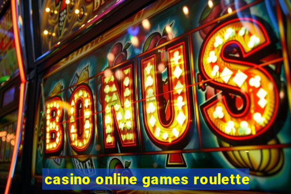 casino online games roulette