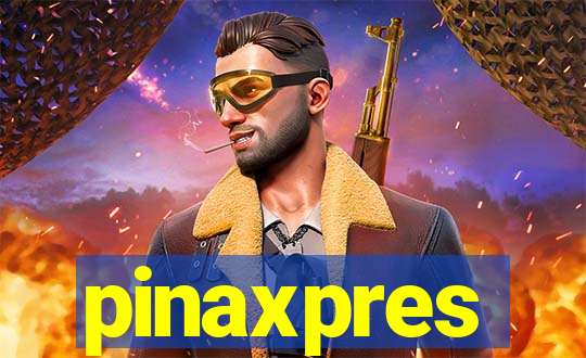 pinaxpres