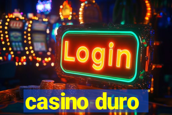 casino duro