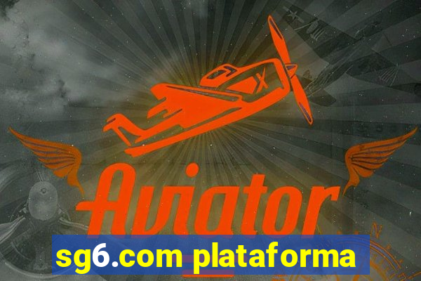 sg6.com plataforma