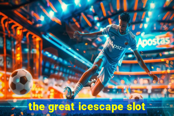 the great icescape slot