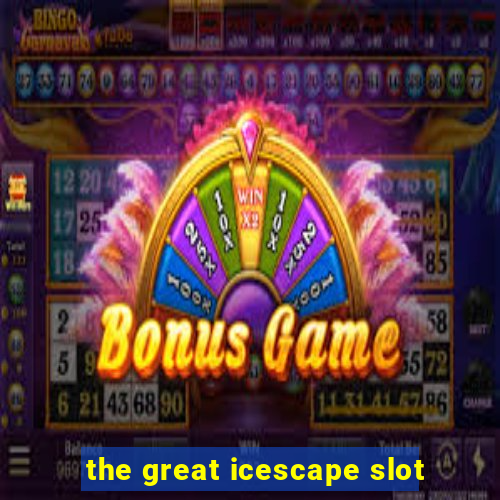 the great icescape slot