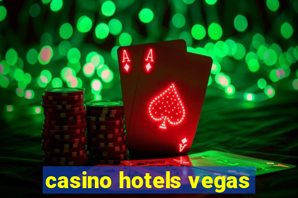 casino hotels vegas