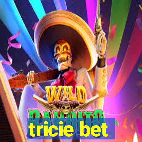 tricie bet