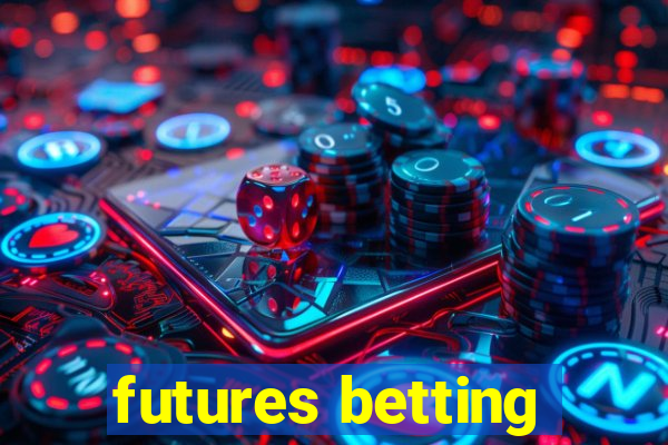 futures betting