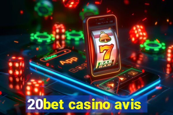 20bet casino avis