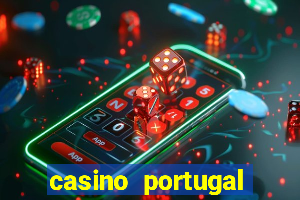 casino portugal fortune tiger