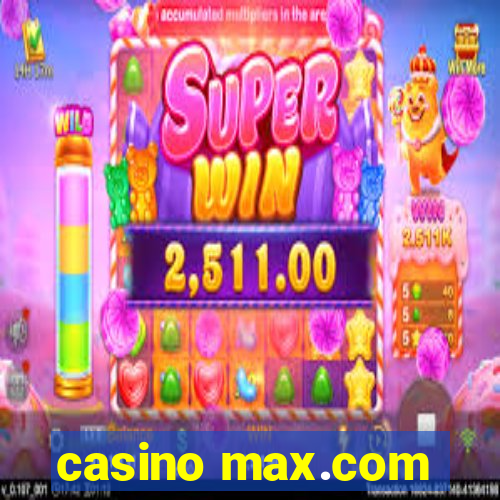 casino max.com