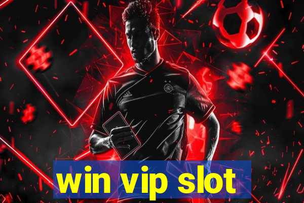 win vip slot