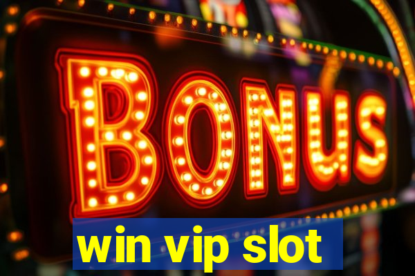 win vip slot