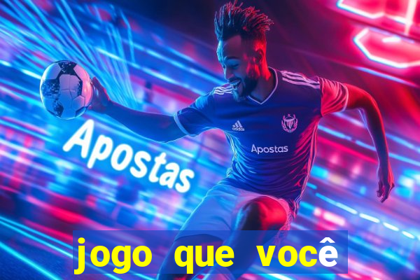 jogo que você aposta e ganha dinheiro