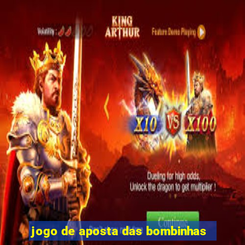 jogo de aposta das bombinhas