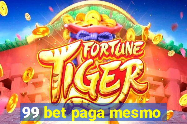 99 bet paga mesmo