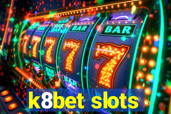 k8bet slots