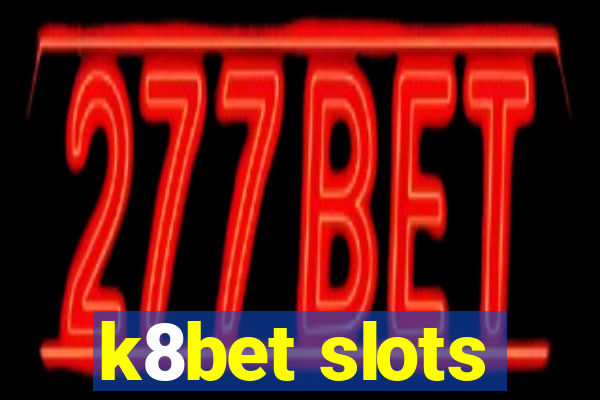 k8bet slots