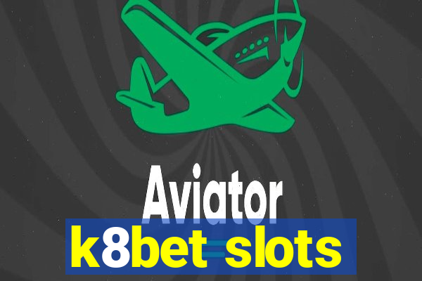 k8bet slots