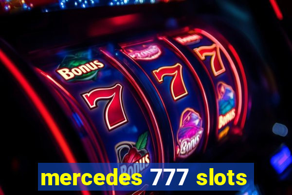 mercedes 777 slots