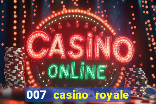 007 casino royale poker scene dublado