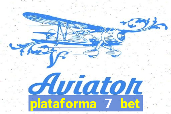 plataforma 7 bet paga mesmo