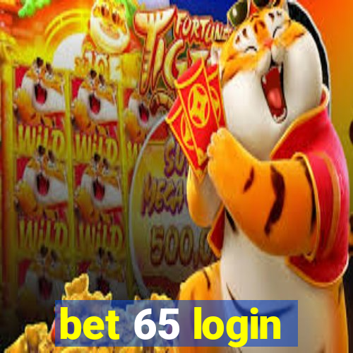 bet 65 login