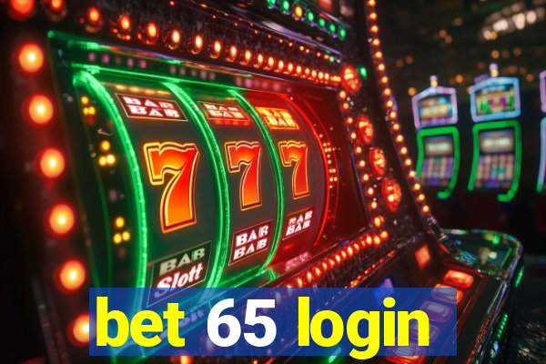 bet 65 login