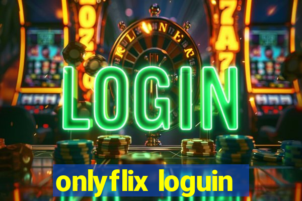 onlyflix loguin