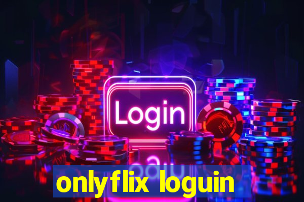 onlyflix loguin