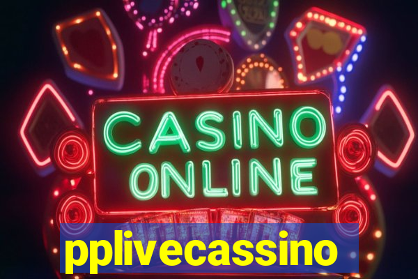 pplivecassino