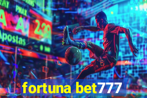 fortuna bet777