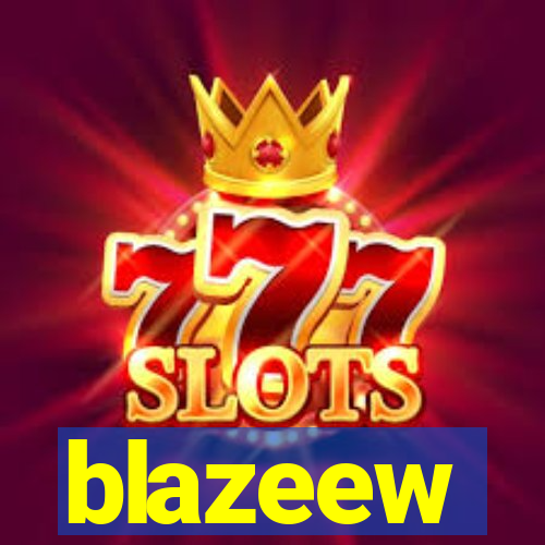 blazeew