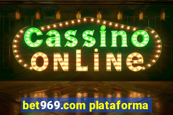 bet969.com plataforma