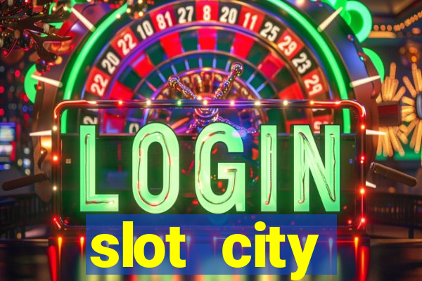 slot city прямо сейчас