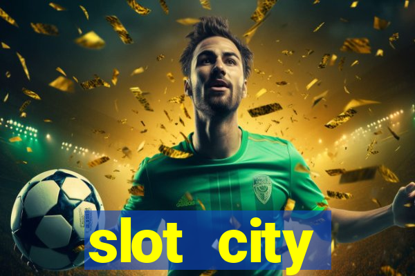 slot city прямо сейчас