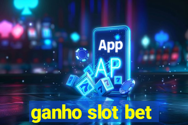 ganho slot bet